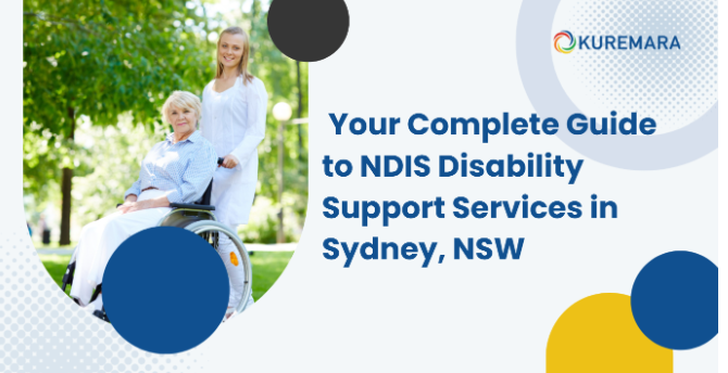 Your Complete Guide to NDIS Disability Support Services in Sydney, NSW